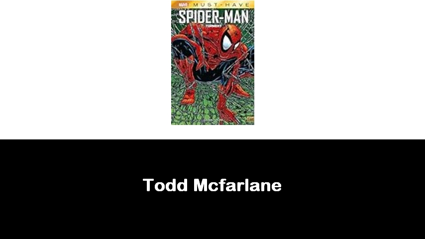 libri di Todd Mcfarlane