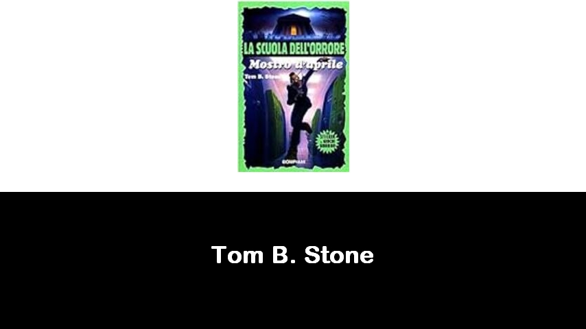 libri di Tom B. Stone