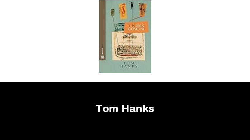 libri di Tom Hanks