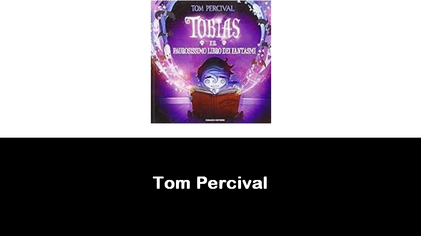 libri di Tom Percival