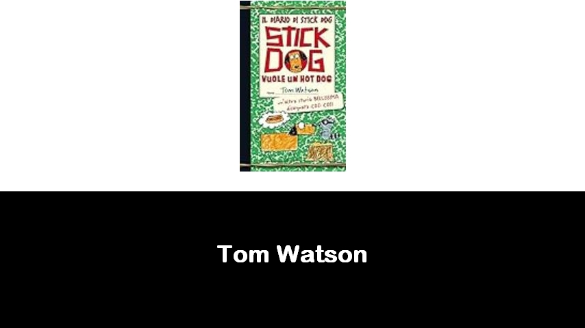 libri di Tom Watson