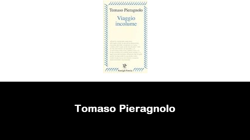 libri di Tomaso Pieragnolo