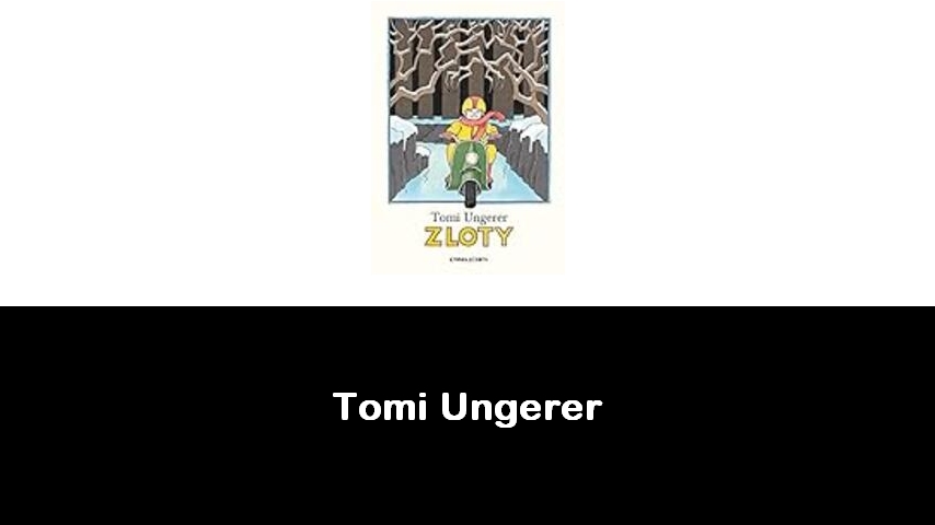 libri di Tomi Ungerer