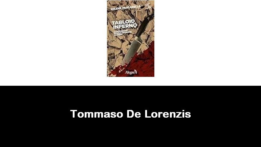 libri di Tommaso De Lorenzis