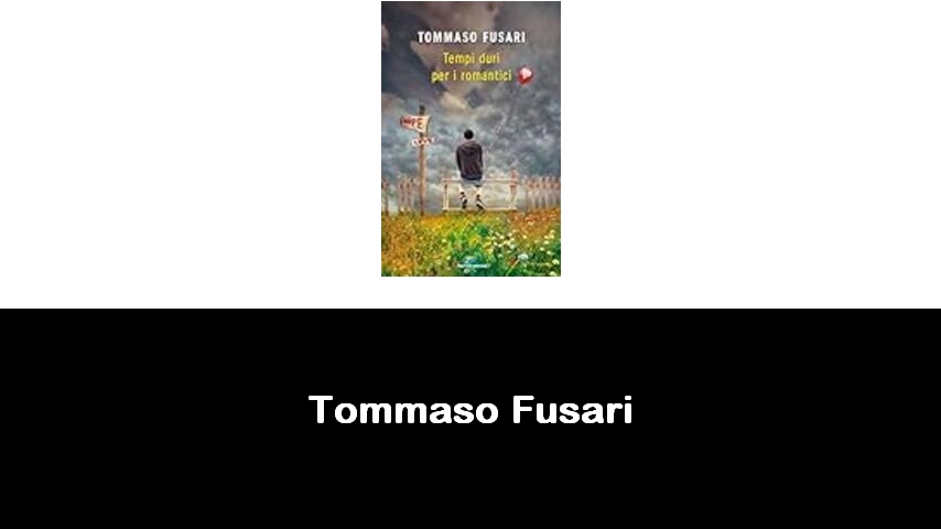 libri di Tommaso Fusari