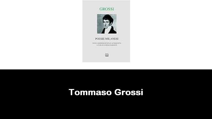 libri di Tommaso Grossi