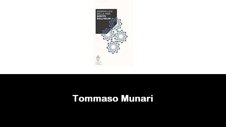 libri di Tommaso Munari