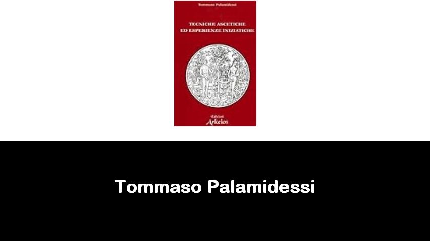 libri di Tommaso Palamidessi