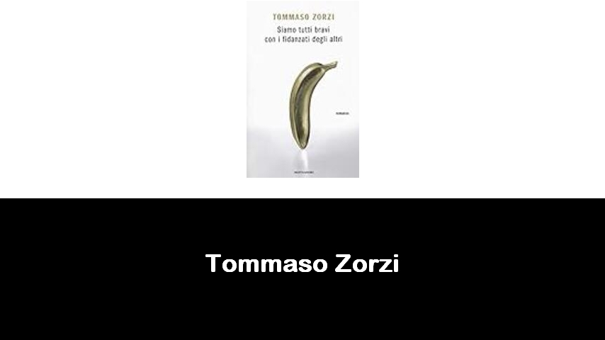 libri di Tommaso Zorzi