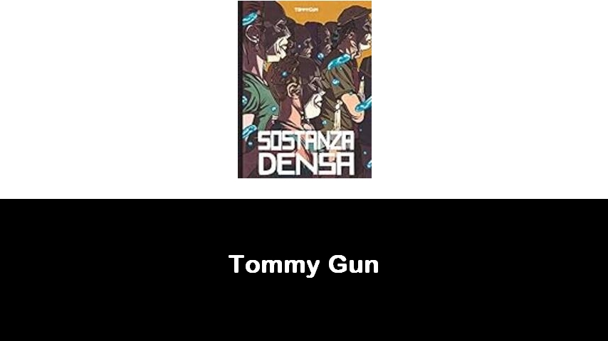 libri di Tommy Gun