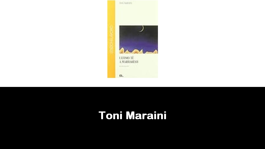 libri di Toni Maraini