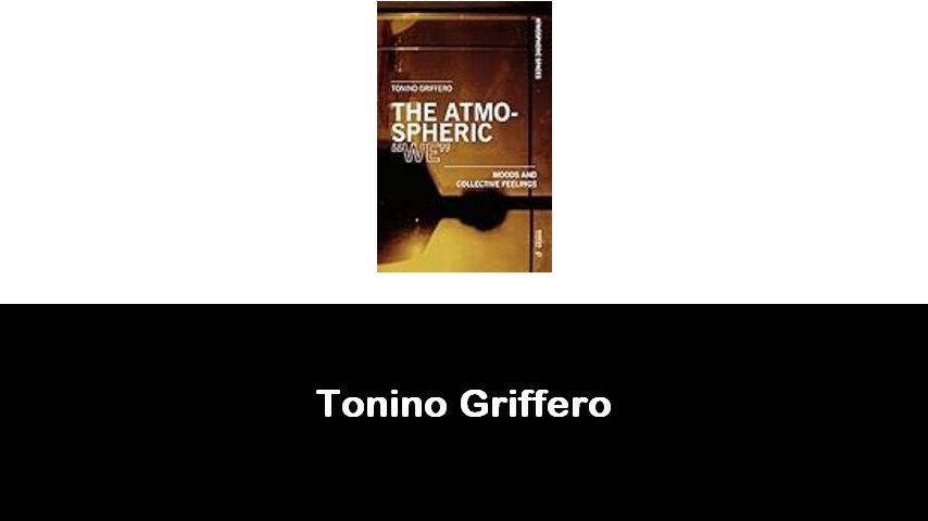 libri di Tonino Griffero