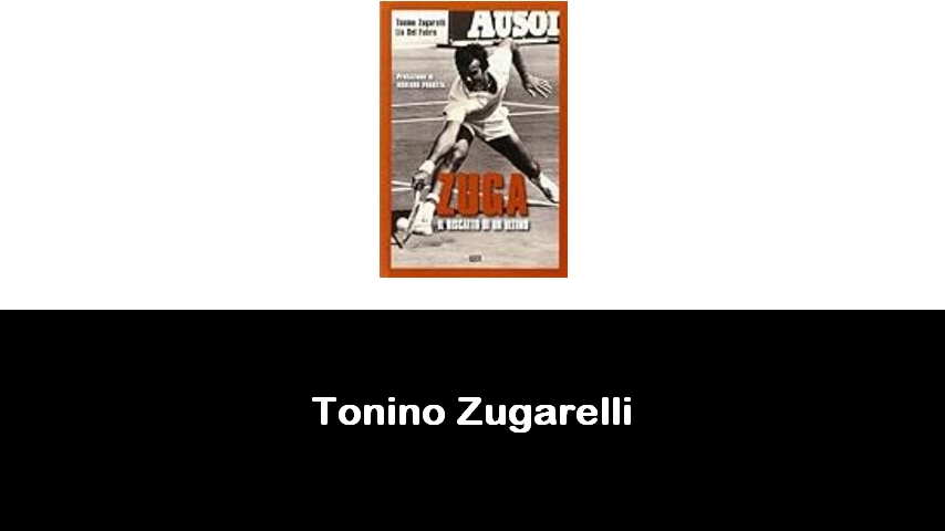 libri di Tonino Zugarelli