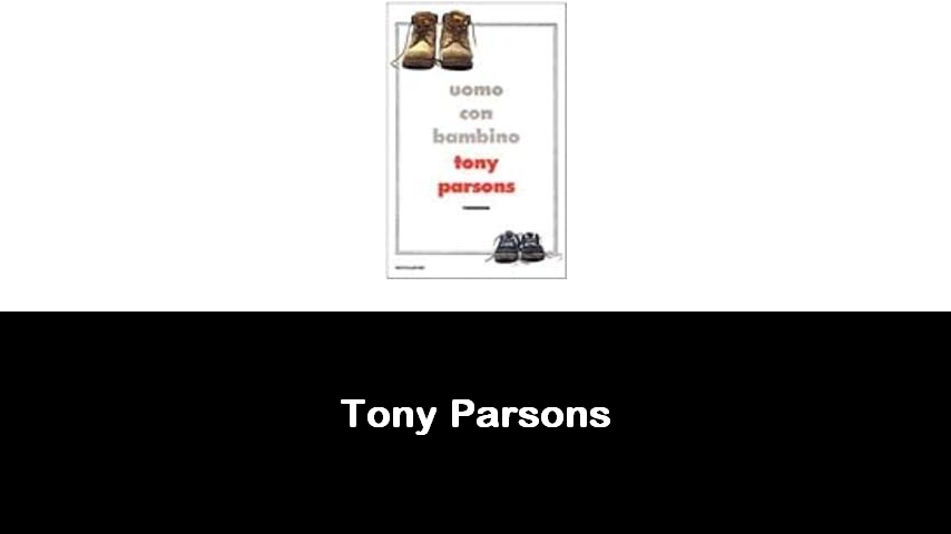 libri di Tony Parsons