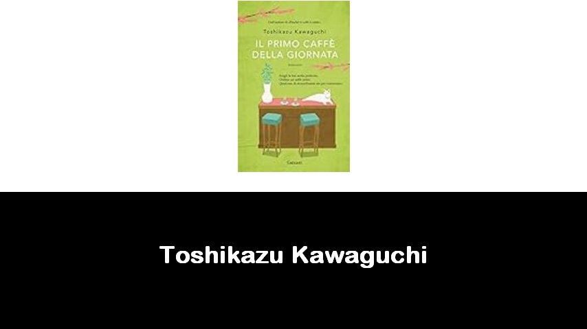 libri di Toshikazu Kawaguchi