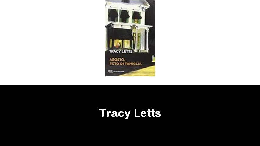 libri di Tracy Letts