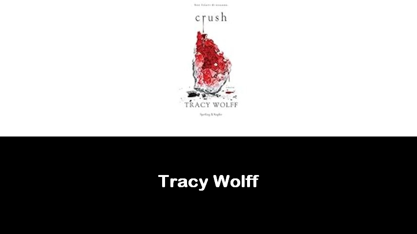 libri di Tracy Wolff