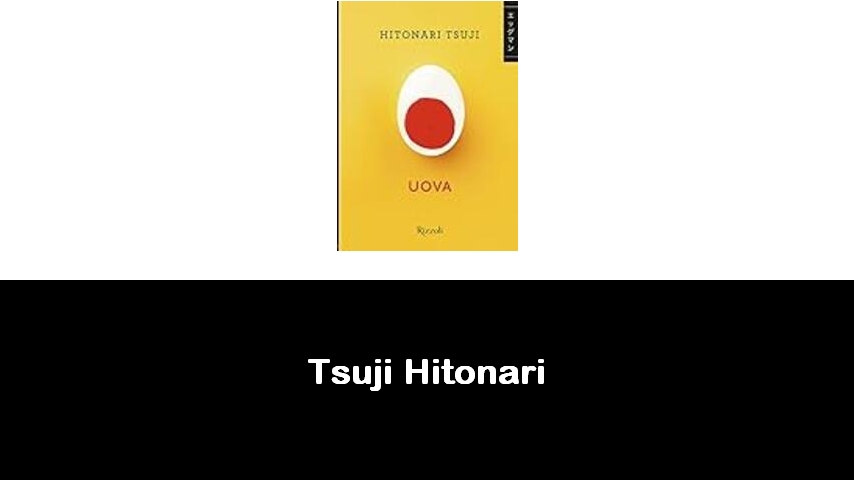 libri di Tsuji Hitonari