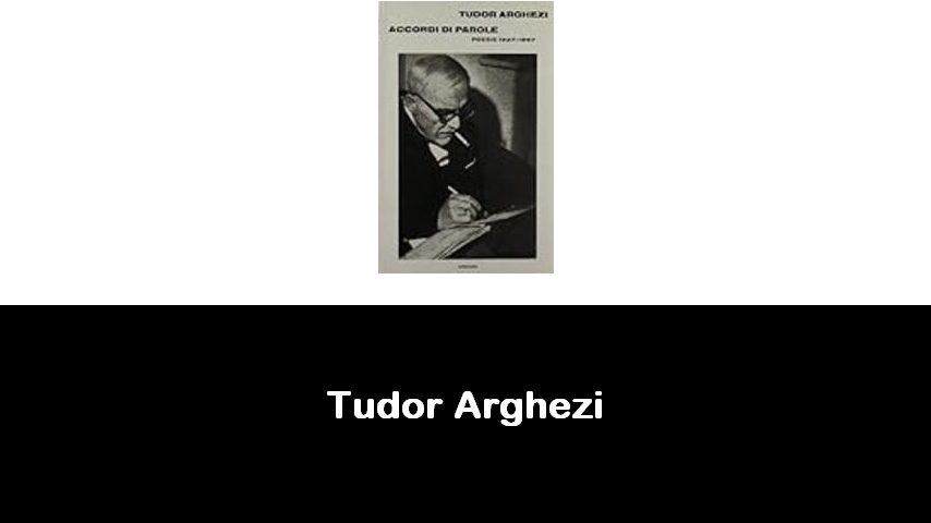 libri di Tudor Arghezi