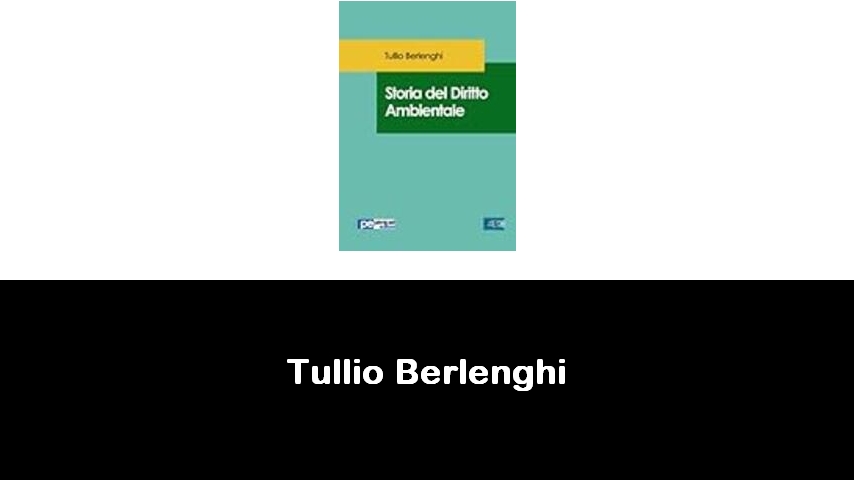 libri di Tullio Berlenghi