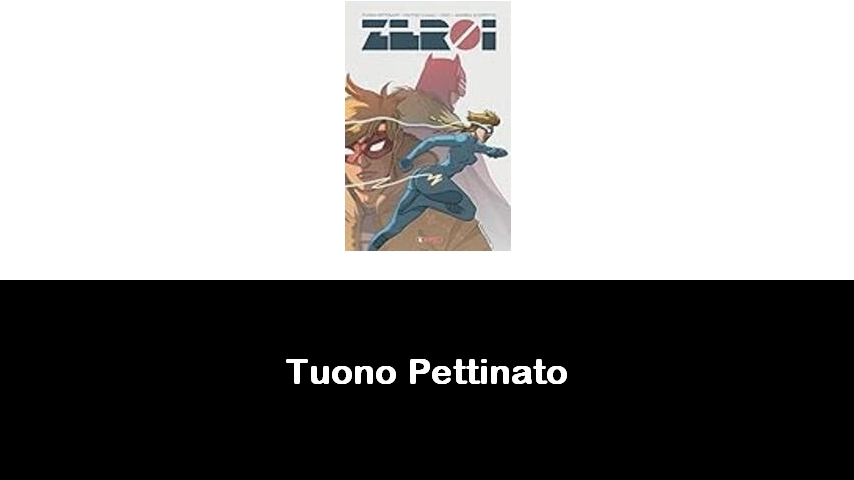 libri di Tuono Pettinato