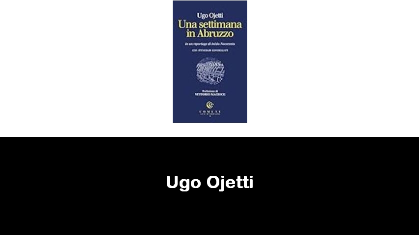 libri di Ugo Ojetti