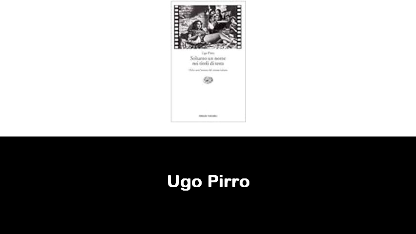 libri di Ugo Pirro