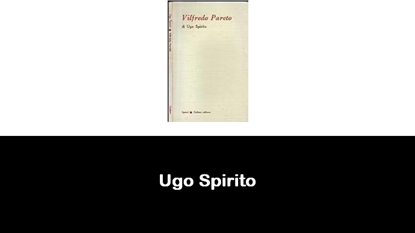 libri di Ugo Spirito