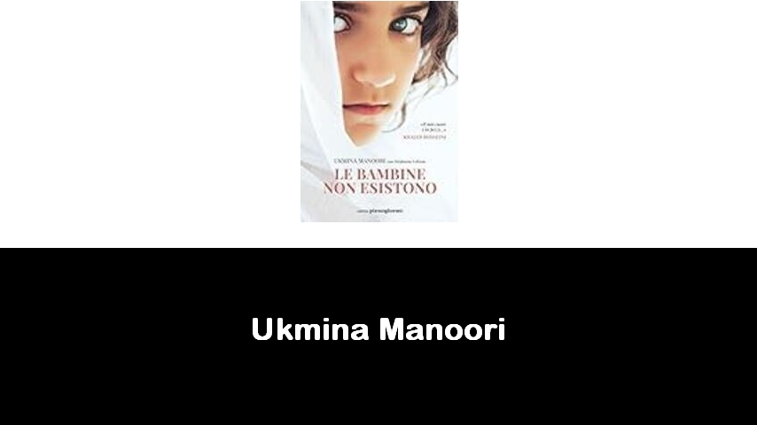 libri di Ukmina Manoori