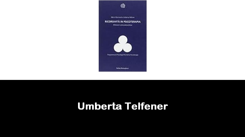 libri di Umberta Telfener