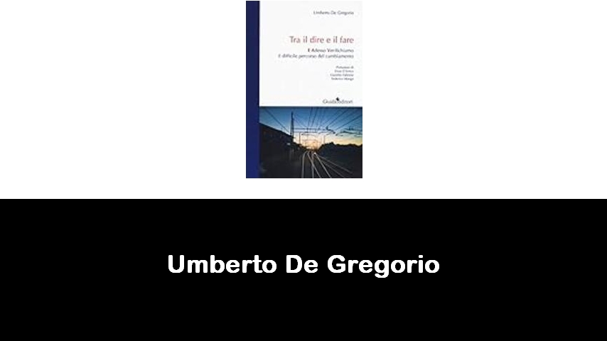 libri di Umberto De Gregorio