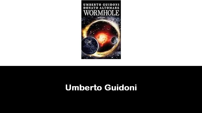 libri di Umberto Guidoni