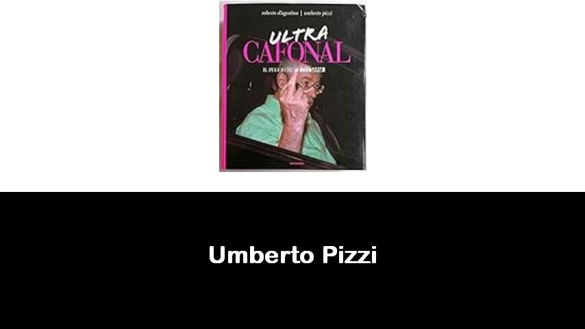 libri di Umberto Pizzi