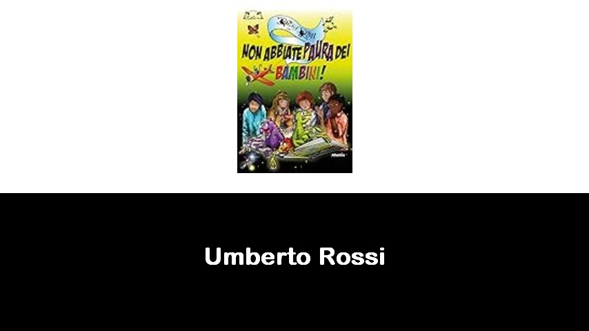 libri di Umberto Rossi