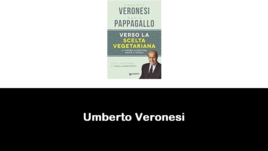 libri di Umberto Veronesi