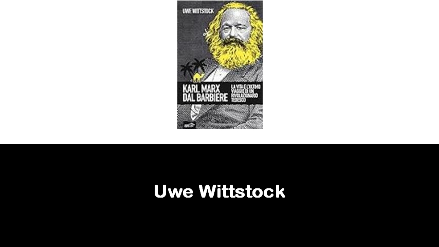 libri di Uwe Wittstock