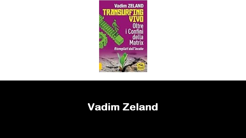 libri di Vadim Zeland