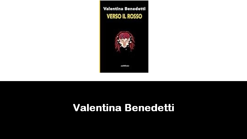 libri di Valentina Benedetti