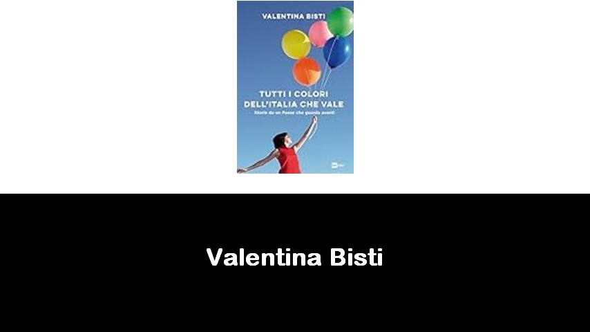 libri di Valentina Bisti