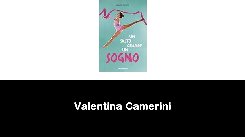 libri di Valentina Camerini