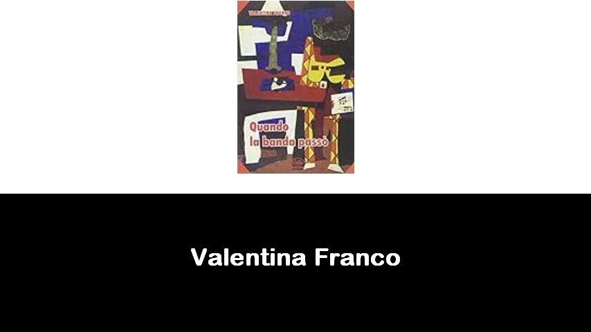 libri di Valentina Franco