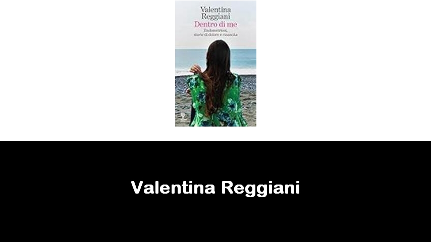 libri di Valentina Reggiani