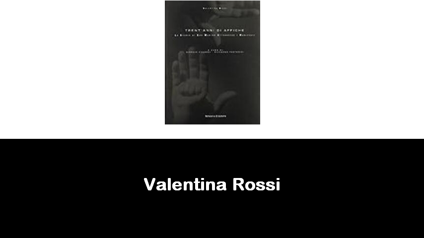 libri di Valentina Rossi