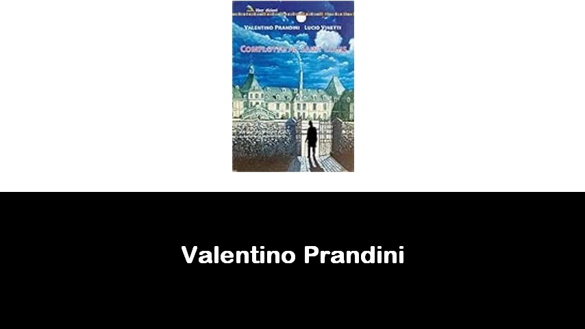 libri di Valentino Prandini