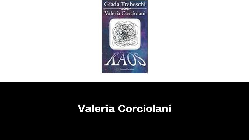 libri di Valeria Corciolani