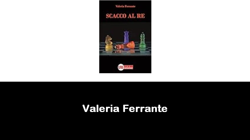 libri di Valeria Ferrante