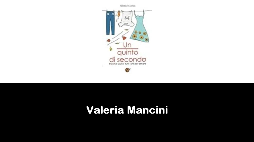 libri di Valeria Mancini