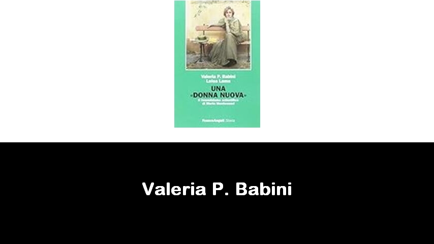 libri di Valeria P. Babini