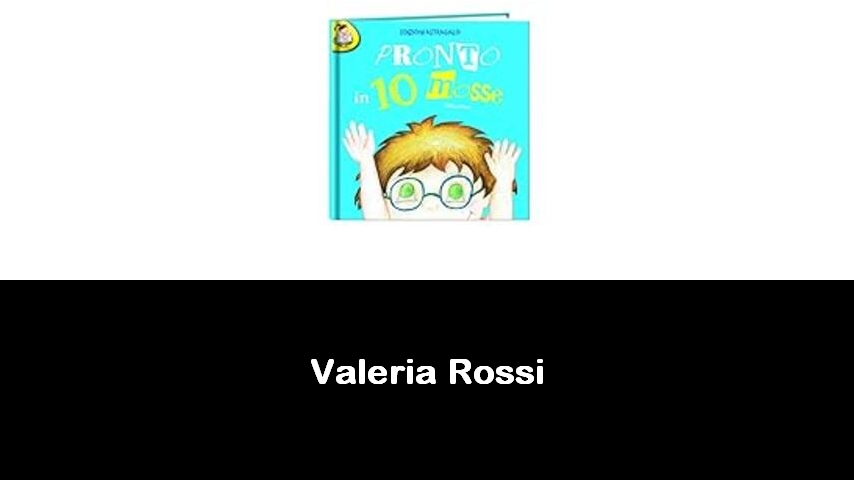 libri di Valeria Rossi