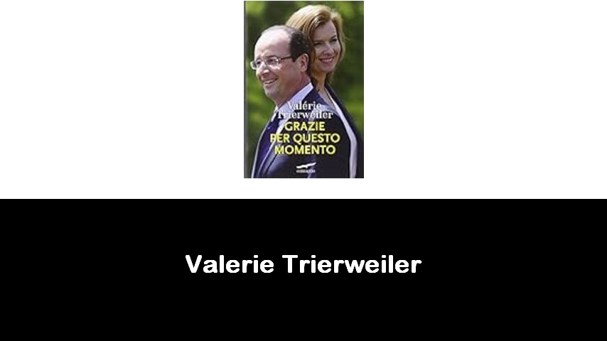 libri di Valerie Trierweiler